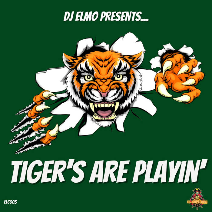 dj elmo - tigers are playin